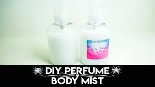 DIY | How to make Body Mist |Oils & Essential Oil Perfume.