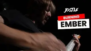 Jostle - Burning Ember (Clip officiel)