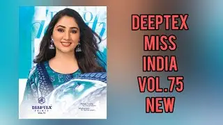DEEPTEX Miss India Vol 75___New catalogue #deeptex #video