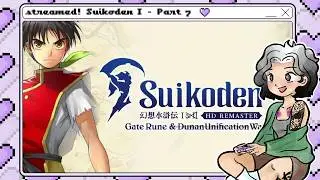 Streamed! Suikoden I: Gate Rune War HD Remaster - Part 7