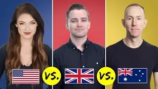 American vs. British vs. Australian English | One Language, Three Accents