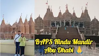 BAPS Hindu Mandir Abu Dhabi || UAE's biggest Hindu temple🙏