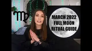 VIRGO FULL MOON RITUAL GUIDE - tips, crystals, journaling, tarot, glamour