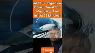 #hyperloop/India&rsquo;s 1st Hyperloop Project: Travel from Mumbai to Pune in just 25 Minutes!&rdquo;.