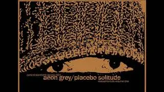 Aeon Grey - Pharmacon