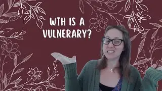 WTH is a Vulnerary