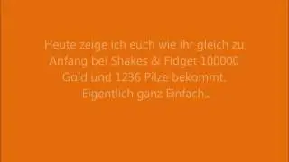Shakes and Fidget Gold Pilze Hack!!! by ChrEasy