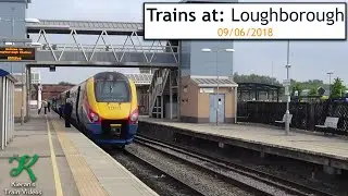 Trains at Loughborough, MML - 9/6/18