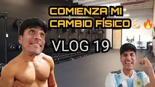AQUI INICIA MI CAMBIO F&Iacute;SICO 💪🏻🔥 / VLOG 19
