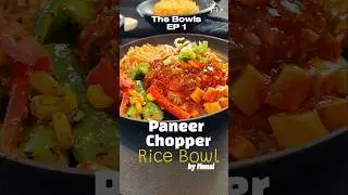 Paneer Chopper Rice Bowl | The Bowls | EP1 | #onepotmeal #easy #chinese #paneer #tofu #shorts #fyp