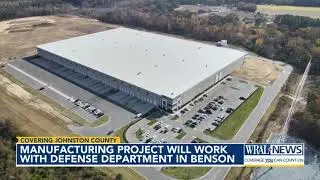 Manufacturing project will work with Defense Department in Benson