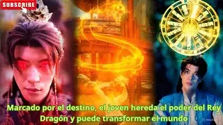 Marcado por el destino, el joven hereda el poder del Rey Dragón y puede transformar el mundo