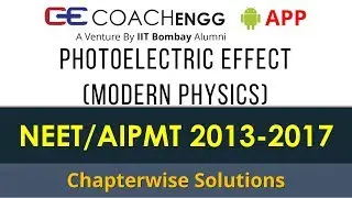 NEET Solutions | Photoelectric Effect (Part 1) (Modern Physics) 2013 to 2017 | COACHENGG APP