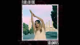 Fahia Buche - Shadows