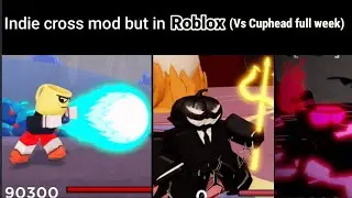 Indie cross but in Roblox map(Vs Cuphead full week) Friday night bloxxin