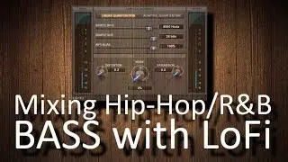 Mixing electric Hip-Hop/R&B bass with LoFi