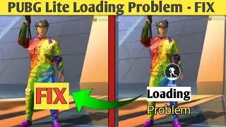 How To Fix Loading Problem In PUBG Lite | Loading Problem In PUBG Lite | PUBG Lite Loading Problem