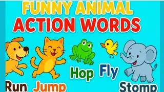 Funny Animal Action Words for Kids | Learn with Animals 🐶🐱🐸