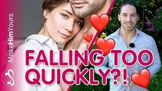 Stop Falling In Love So Fast | ONE Powerful Way To Slow Yourself Down