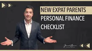New Expat Parents Finance Guide
