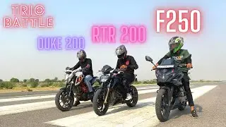 bajaj pulsar f250 vs duke 200 vs apache rtr 200 || trio battle! || crazy results!