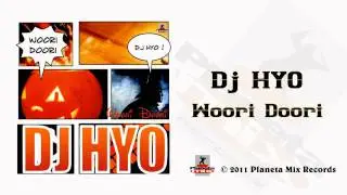 Dj HYO - Woori Doori (Radio Edit)