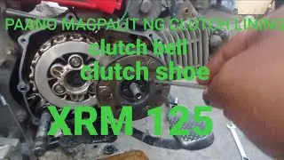 @PAANO MAGPALIT NG CLUTCH LINING /CLUTCH SHOE/BELL/XRM 125
