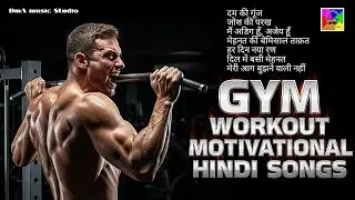 🔥 Top Hindi Gym Workout Motivation Songs 👊 Power Packed Desi Training 💪 Dma Music 030