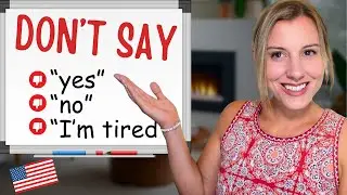 Sound Like a Native  Say These Instead of 'Yes,' 'No,' and 'I&rsquo;m Tired'
