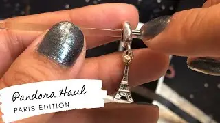 Pandora Haul | Paris Edition