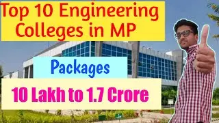 Top Engineering Colleges in MP 2021😎|Best Engineering college In MP😍|10LPA To 1.7CPA (Package)🤑