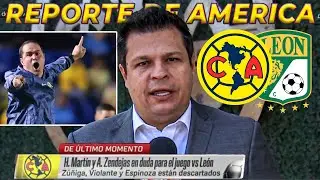 Reporte de Am&eacute;rica: Zendejas, Fidalgo CONVOCADOS vs Leon | Jardine SACA a Zu&ntilde;iga, Violante, Espinoza