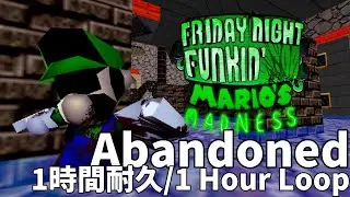 Abandoned 1時間耐久 / 1 Hour Loop(FNF Mario's Madness V2)