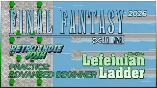 Final Fantasy Randomizer Lefeinian League/Ladder 2026 Practice: Advanced Beginner