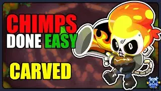 CARVED - CHIMPS | Easy Strategy for Black Border | BTD6