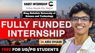 KAUST International Internship 2026 🇸🇦  Fully Funded Internship with $1000 Stipend  Apply Now