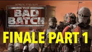 THE BAD BATCH FINALE PART 1 spoiler alert