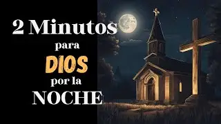 ⭐️ ORACIÓN DE LA NOCHE ⭐️🙏🏻🙏🏻🙏🏻⭐️