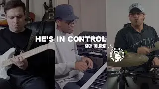 He's In Control / Rich Tolbert JR. (feat. Colton Duty & Zachary Diggs)