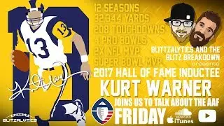 KURT WARNER SPECIAL - The Blitz Breakdown - AAF Special w/ Kurt Warner & Roy Countryman
