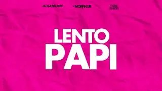 LENTO PAPI ⚡ (TRIBE GUARACHA) 2025 TIK TOK Viral Audio ⚡  @DJHazelMty  Dj Morphius