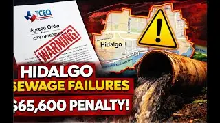 Контроль со стороны TCEQ: Выявлены нарушения в работе канализационной системы города Идальго &mdash; шт...