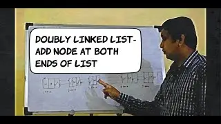 Doubly Linked List-Part2 | Adding a node at end | Adding a node at begin | Data Structures using C++