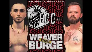 ECC XVII - Ethan Weaver vs  Nick Burge