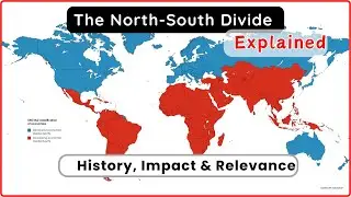 The Truth About the Global Wealth Gap: North-South Divide Explained | Is the Divide Still Relevant?