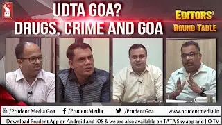 Udta Goa? | Drugs, Crime and Goa | Round Table | Prudent | 070922