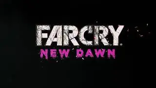 Far Cry: New Dawn logo intro