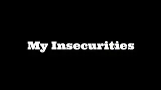 My Insecurities | PbnJari