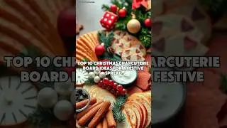 Top Christmas Charcuterie Board ideas for a festive spread