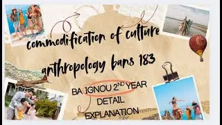 Unit 5 || commodification of culture || IGNOU BA 2ND year ||#ignou #tourism